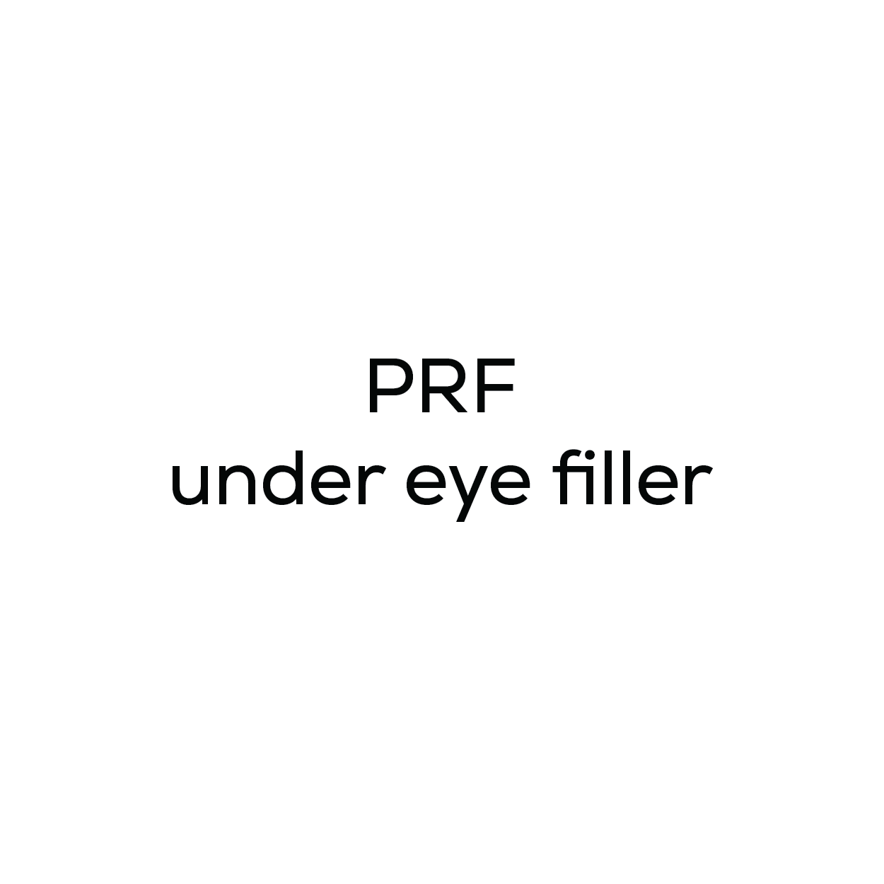 PRF (platelet rich fibrin) Under Eye